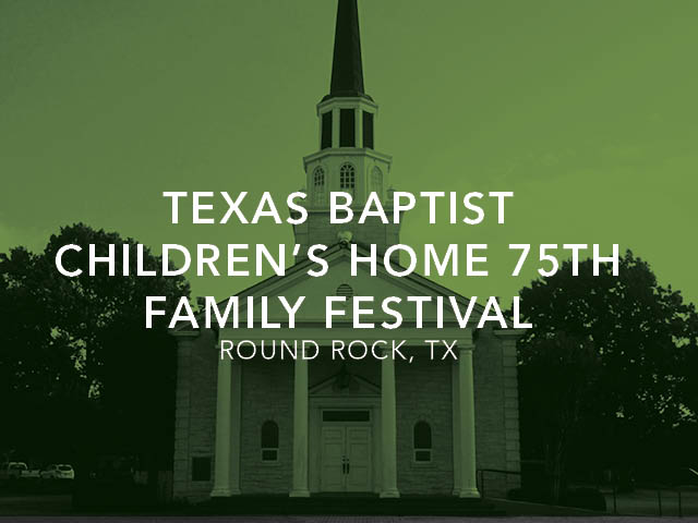 Texas Baptist Children's Home 75th Family Festival